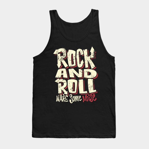 Make some noise Tank Top by swaggerthreads